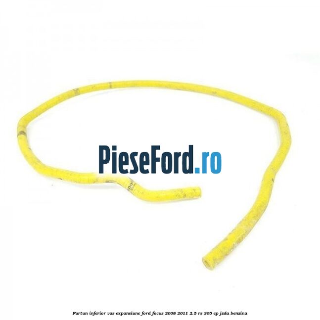 Furtun inferior vas expansiune Ford Focus 2008-2011 2.5 RS 305 cp JZDA benzina