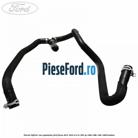Furtun inferior vas expansiune Ford Focus 2011-2014 2.0 ST 250 cp R9DA, R9DB, R9DC, R9DD benzina