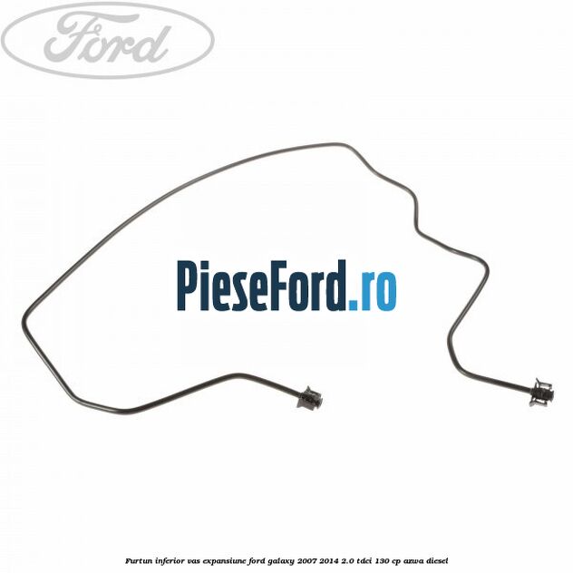 Furtun inferior vas expansiune Ford Galaxy 2007-2014 2.0 TDCi 130 cp AZWA diesel