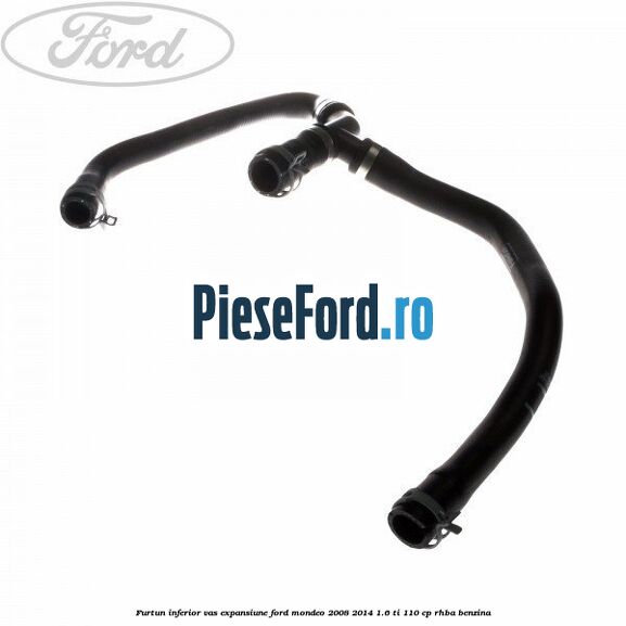 Furtun inferior vas expansiune Ford Mondeo 2008-2014 1.6 Ti 110 cp RHBA benzina