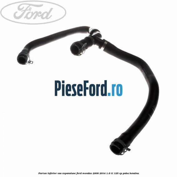 Furtun inferior vas expansiune Ford Mondeo 2008-2014 1.6 Ti 125 cp PNBA benzina