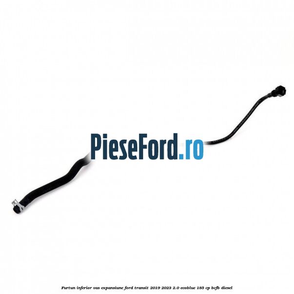 Furtun inferior vas expansiune Ford Transit 2019-2023 2.0 EcoBlue 185 cp Furtun inferior vas expansiune Ford Transit 2019-2023 2.0 EcoBlue 185 cp BCFB diesel