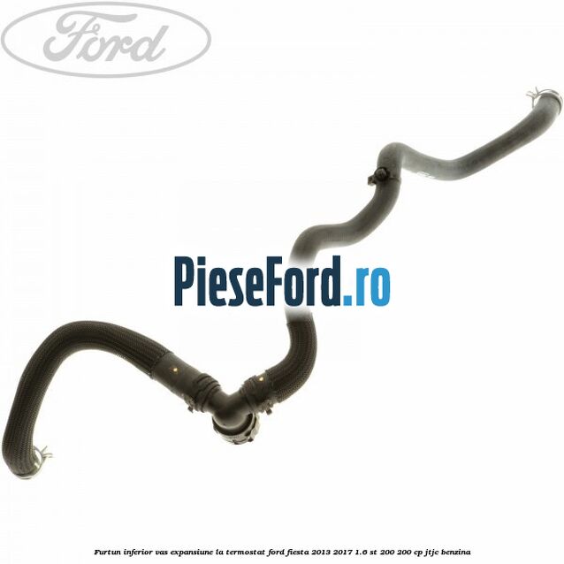 Furtun inferior vas expansiune la termostat Ford Fiesta 2013-2017 1.6 ST 200 200 cp JTJC benzina
