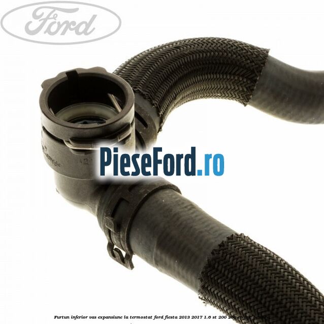 Furtun inferior vas expansiune la termostat Ford Fiesta 2013-2017 1.6 ST 200 200 cp JTJC benzina