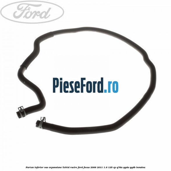 Furtun inferior vas expansiune lichid racire Ford Focus 2008-2011 1.8 125 cp