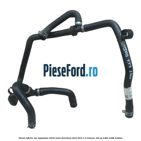 Furtun inferior vas expansiune lichid racire Ford Focus 2014-2018 1.5 EcoBoost 182 cp M9DA, M9DB benzina