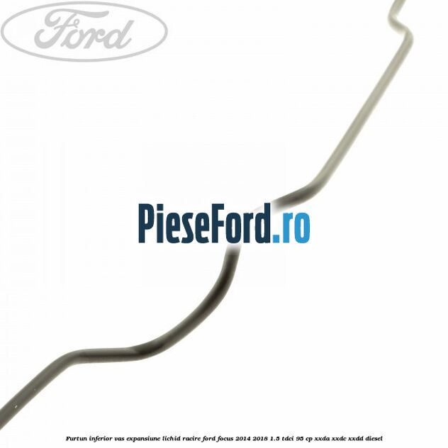 Furtun inferior vas expansiune lichid racire Ford Focus 2014-2018 1.5 TDCi 95 cp Furtun inferior vas expansiune lichid racire Ford Focus 2014-2018 1.5 TDCi 95 cp XXDA, XXDC, XXDD diesel