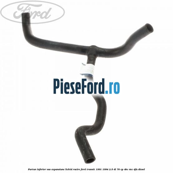 Furtun inferior vas expansiune lichid racire Ford Transit 1991-1994 2.5 DI 70 cp 4BC, 4CC, 4FA diesel