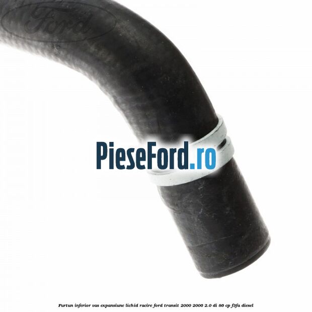 Furtun inferior vas expansiune lichid racire Ford Transit 2000-2006 2.0 DI 86 cp F3FA diesel