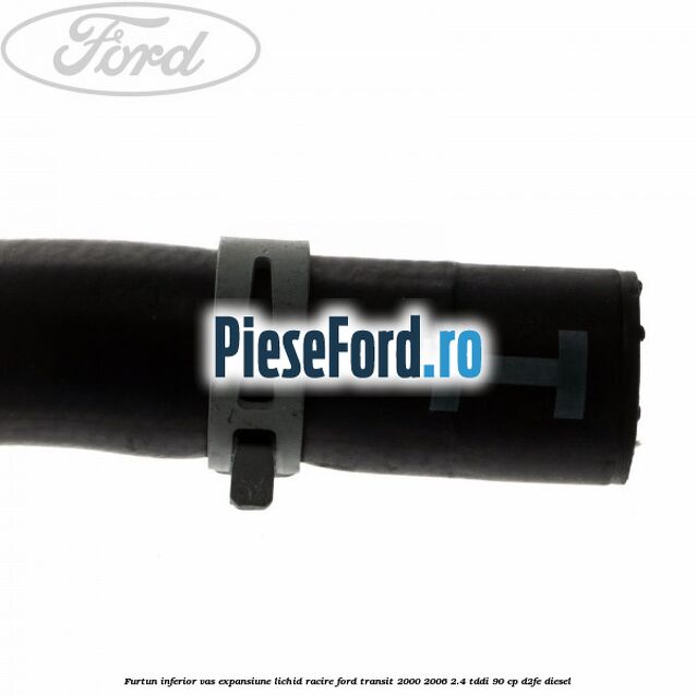 Furtun inferior vas expansiune lichid racire Ford Transit 2000-2006 2.4 TDdi 90 cp D2FE diesel
