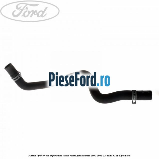 Furtun inferior vas expansiune lichid racire Ford Transit 2000-2006 2.4 TDdi 90 cp D2FE diesel