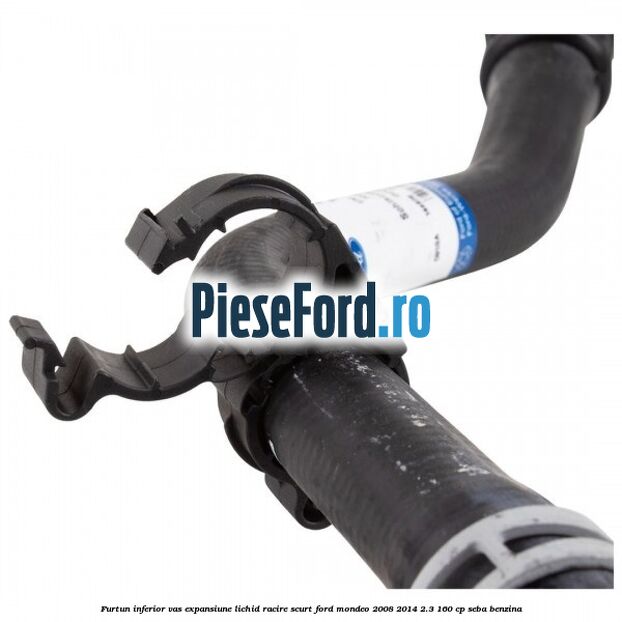 Furtun inferior vas expansiune lichid racire scurt Ford Mondeo 2008-2014 2.3 160 cp SEBA benzina