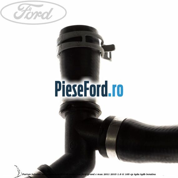 Furtun inferior vas expansiune lichid racire teu Ford Grand C-Max 2011-2015 1.6 Ti 105 cp IQDA, IQDB benzina