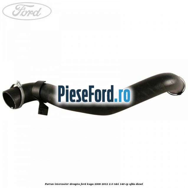 Furtun intercooler dreapta Ford Kuga 2008-2012 2.0 TDCI 140 cp UFDA diesel