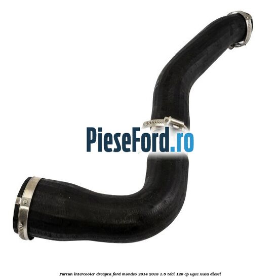 Furtun intercooler dreapta Ford Mondeo 2014-2018 1.5 TDCi 120 cp UGCC, XUCA diesel