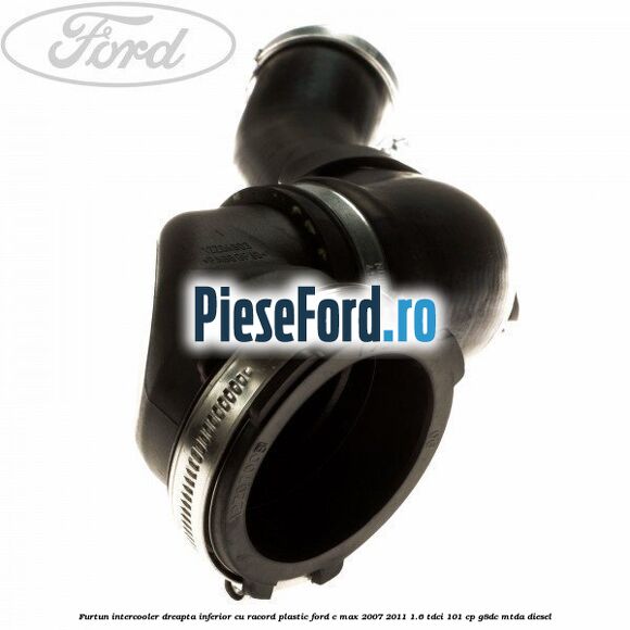 Furtun intercooler dreapta inferior cu racord plastic Ford C-Max 2007-2011 1.6 TDCi 101 cp G8DC, MTDA diesel