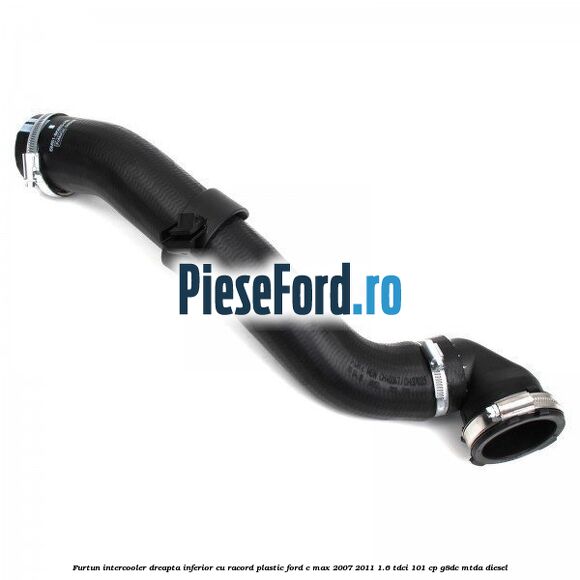Furtun intercooler dreapta inferior cu racord plastic Ford C-Max 2007-2011 1.6 TDCi 101 cp G8DC, MTDA diesel