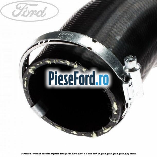 Furtun intercooler dreapta inferior Ford Focus 2004-2007 1.6 TDCi 109 cp G8DA, G8DB, G8DD, G8DE, G8DF diesel