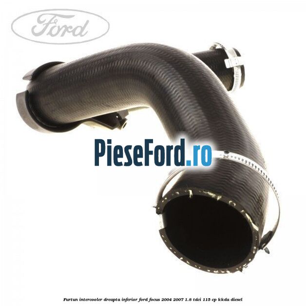 Furtun intercooler dreapta inferior Ford Focus 2004-2007 1.8 TDCi 115 cp Furtun intercooler dreapta inferior Ford Focus 2004-2007 1.8 TDCi 115 cp KKDA diesel