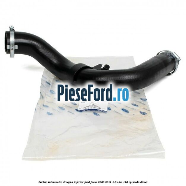 Furtun intercooler dreapta inferior Ford Focus 2008-2011 1.8 TDCi 115 cp KKDA diesel