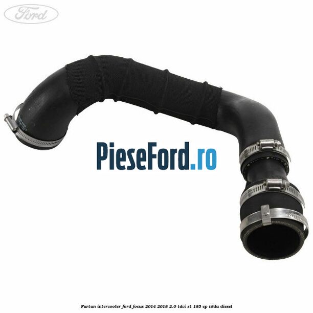 Furtun intercooler Ford Focus 2014-2018 2.0 TDCi ST 185 cp T8DA diesel