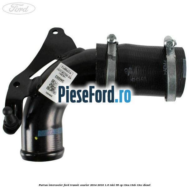 Furtun intercooler Ford Transit Courier 2014-2018 1.6 TDCi 95 cp T3CA, T3CB, T3CC diesel