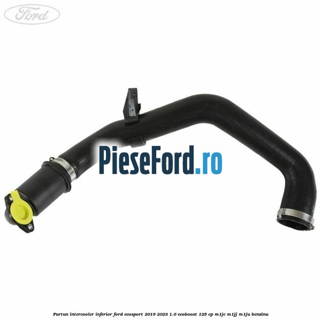 Furtun intercooler inferior Ford EcoSport 2019-2023 1.0 EcoBoost 125 cp M1JC, M1JJ, M1JU benzina