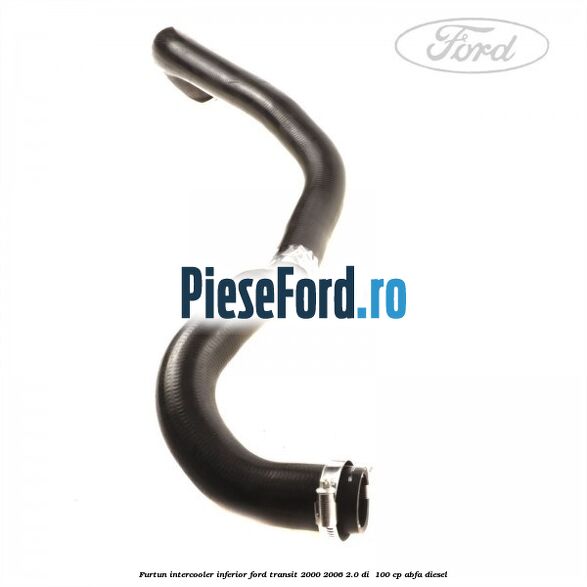 Furtun intercooler inferior Ford Transit 2000-2006 2.0 DI  100 cp ABFA diesel