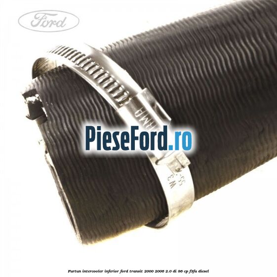 Furtun intercooler inferior Ford Transit 2000-2006 2.0 DI 86 cp F3FA diesel