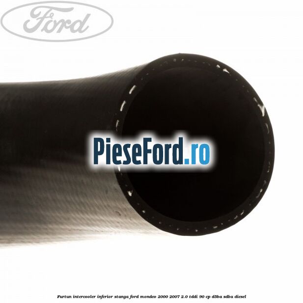 Furtun intercooler inferior stanga Ford Mondeo 2000-2007 2.0 TDDI 90 cp D5BA, SDBA diesel