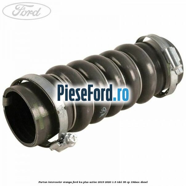 Furtun intercooler stanga Ford Ka plus Active 2019-2020 1.5 TDCI 95 cp Furtun intercooler stanga Ford Ka plus Active 2019-2020 1.5 TDCI 95 cp 15DSOX diesel
