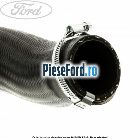 Furtun intercooler stanga Ford Mondeo 2008-2014 2.0 TDCi 130 cp AZBA diesel