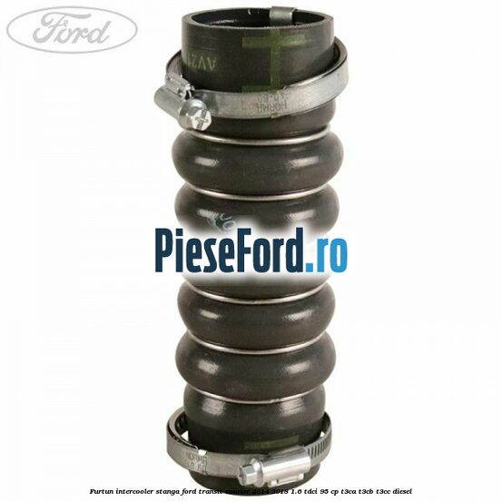 Furtun intercooler stanga Ford Transit Courier 2014-2018 1.6 TDCi 95 cp T3CA, T3CB, T3CC diesel