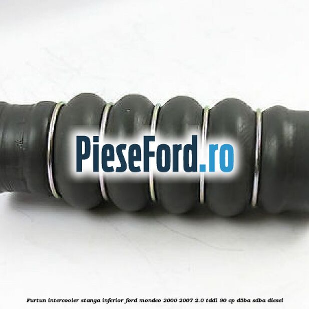 Furtun intercooler stanga inferior Ford Mondeo 2000-2007 2.0 TDDI 90 cp D5BA, SDBA diesel