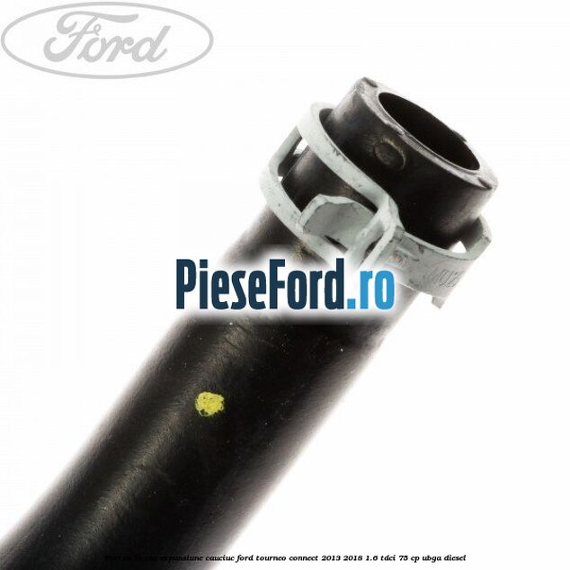 Furtun la vas expansiune, cauciuc Ford Tourneo Connect 2013-2018 1.6 TDCi 75 cp UBGA diesel