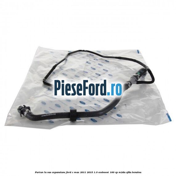 Furtun la vas expansiune Ford C-Max 2011-2015 1.0 EcoBoost 100 cp M2DA, SFDA benzina