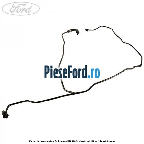 Furtun la vas expansiune Ford C-Max 2011-2015 1.6 EcoBoost 182 cp JTDA, JTDB benzina