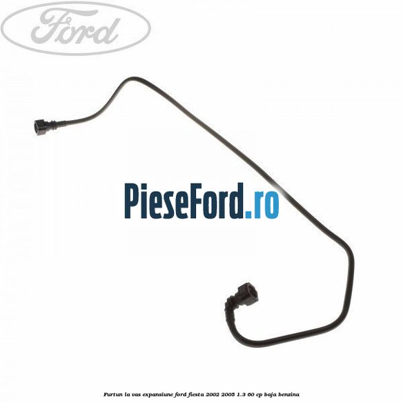 Furtun la vas expansiune Ford Fiesta 2002-2005 1.3 60 cp
