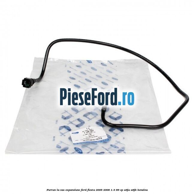 Furtun la vas expansiune Ford Fiesta 2005-2008 1.3 69 cp A9JA, A9JB benzina
