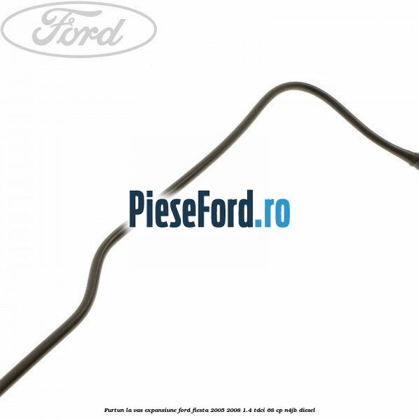 Furtun la vas expansiune Ford Fiesta 2005-2008 1.4 TDCi 68 cp N4JB diesel