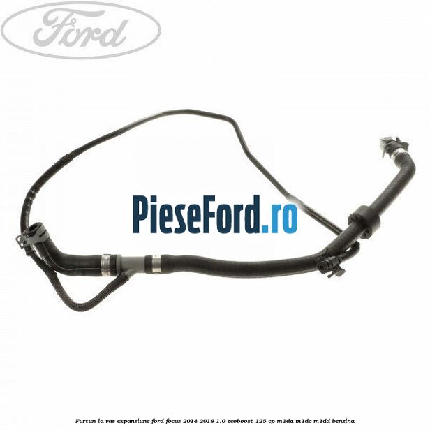 Furtun la vas expansiune Ford Focus 2014-2018 1.0 EcoBoost 125 cp