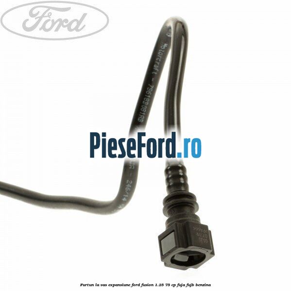 Furtun la vas expansiune Ford Fusion 1.25 75 cp FUJA, FUJB benzina