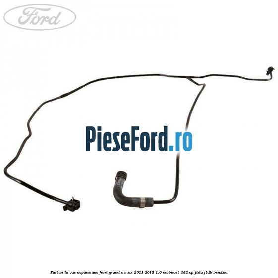 Furtun la vas expansiune Ford Grand C-Max 2011-2015 1.6 EcoBoost 182 cp Furtun la vas expansiune Ford Grand C-Max 2011-2015 1.6 EcoBoost 182 cp JTDA, JTDB benzina