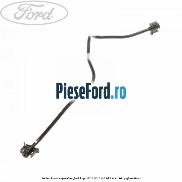 Furtun la vas expansiune Ford Kuga 2013-2016 2.0 TDCi 4x4 140 cp UFMA diesel