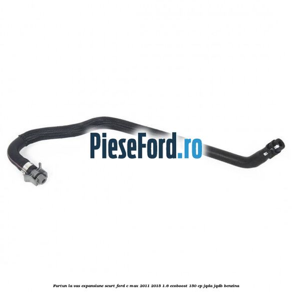 Furtun la vas expansiune, scurt Ford C-Max 2011-2015 1.6 EcoBoost 150 cp Furtun la vas expansiune, scurt Ford C-Max 2011-2015 1.6 EcoBoost 150 cp JQDA, JQDB benzina