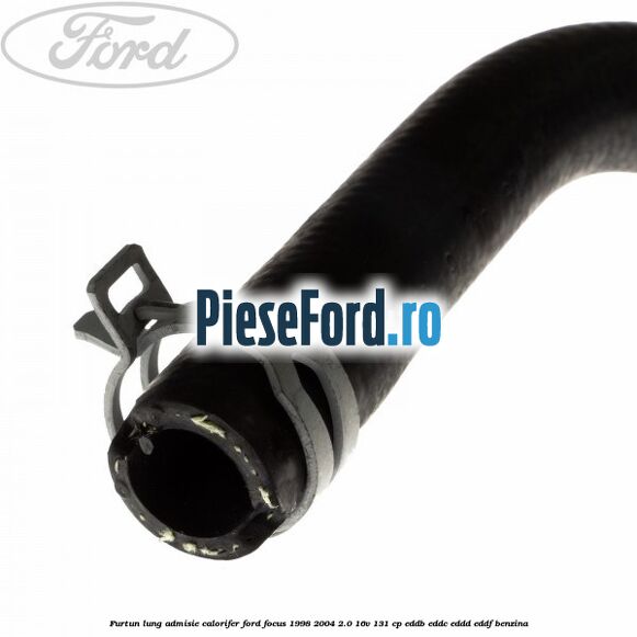 Furtun lung admisie calorifer Ford Focus 1998-2004 2.0 16V 131 cp Furtun lung admisie calorifer Ford Focus 1998-2004 2.0 16V 131 cp EDDB, EDDC, EDDD, EDDF benzina