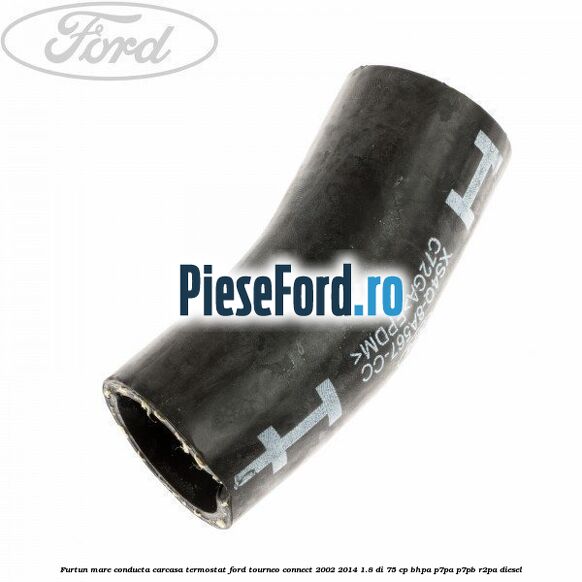 Furtun mare, conducta carcasa termostat Ford Tourneo Connect 2002-2014 1.8 Di 75 cp BHPA, P7PA, P7PB, R2PA diesel