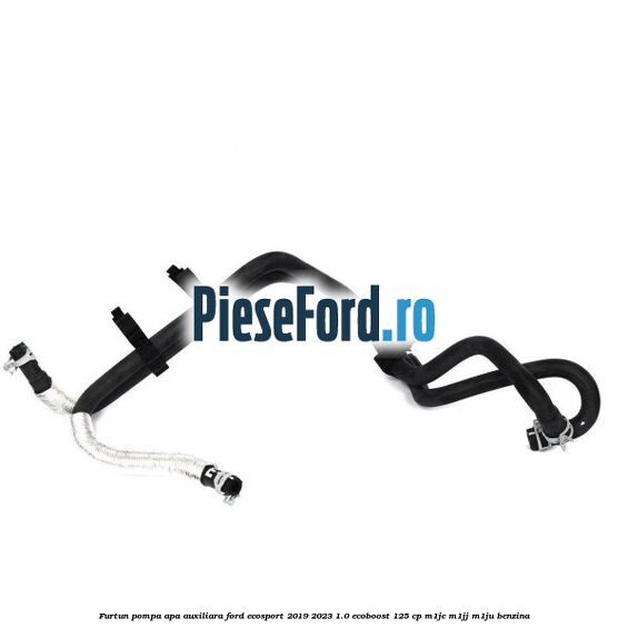 Furtun pompa apa auxiliara Ford EcoSport 2019-2023 1.0 EcoBoost 125 cp M1JC, M1JJ, M1JU benzina