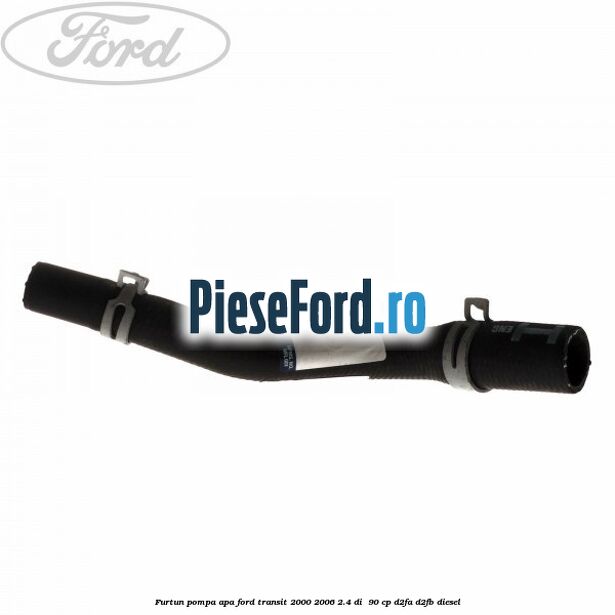 Furtun pompa apa Ford Transit 2000-2006 2.4 DI  90 cp D2FA, D2FB diesel