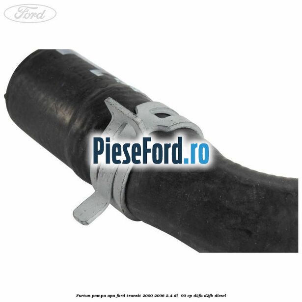 Furtun pompa apa Ford Transit 2000-2006 2.4 DI  90 cp D2FA, D2FB diesel
